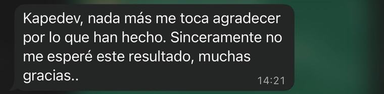 Cliente por WhatsApp: Kapedev, nada más me toca agradecer por lo que han hecho