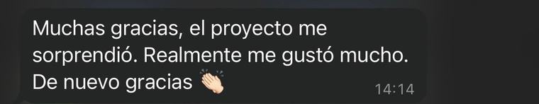 Cliente por WhatsApp: Muchas gracias, el proyecto me sorprendió